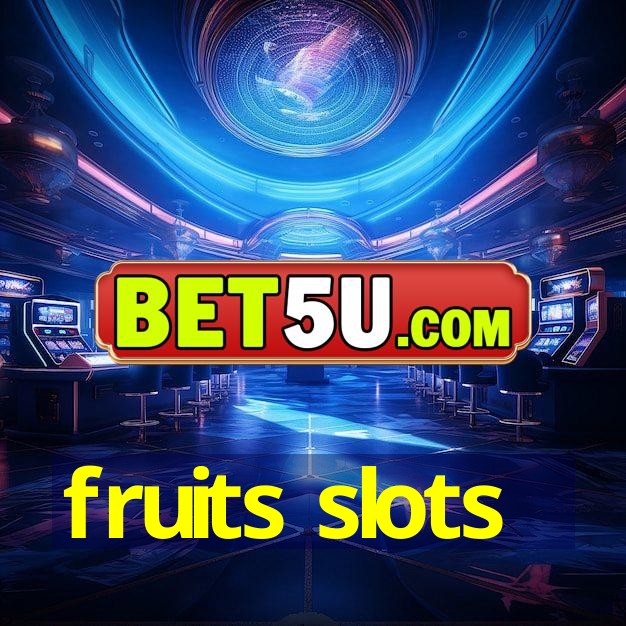 fruits slots