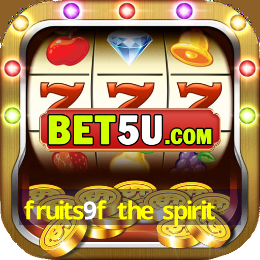 fruits9f the spirit