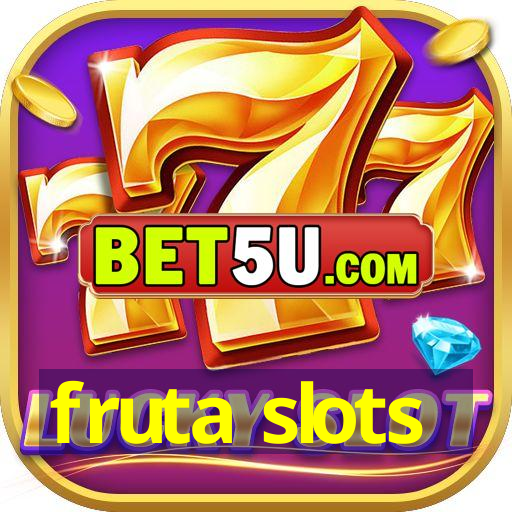 fruta slots