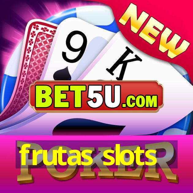 frutas slots