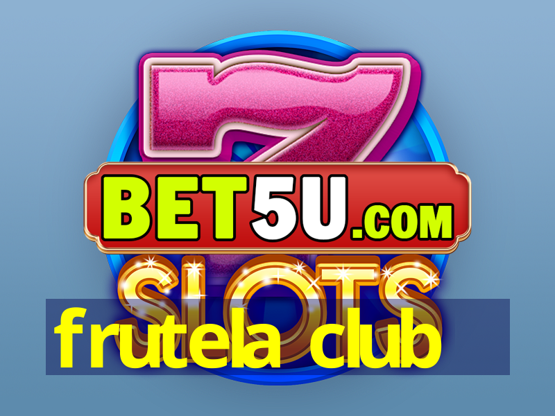 frutela club