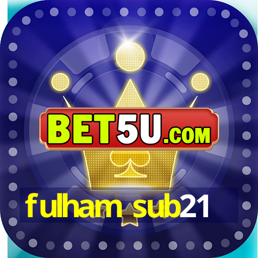 fulham sub21