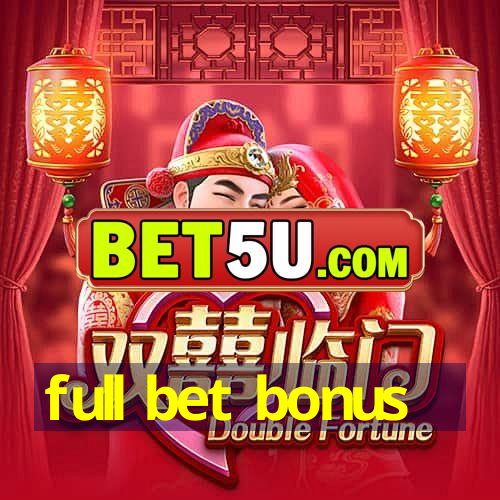 full bet bonus