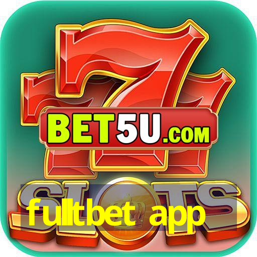 fulltbet app