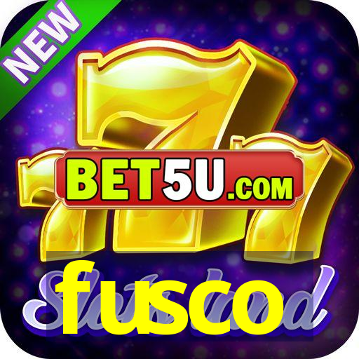 fusco