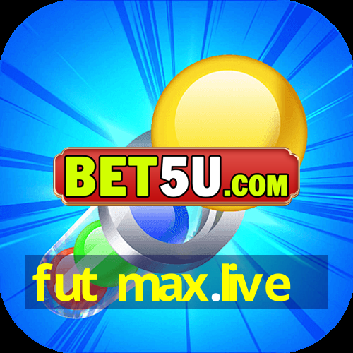 fut max.live