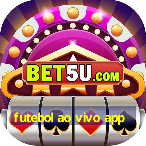 futebol ao vivo app