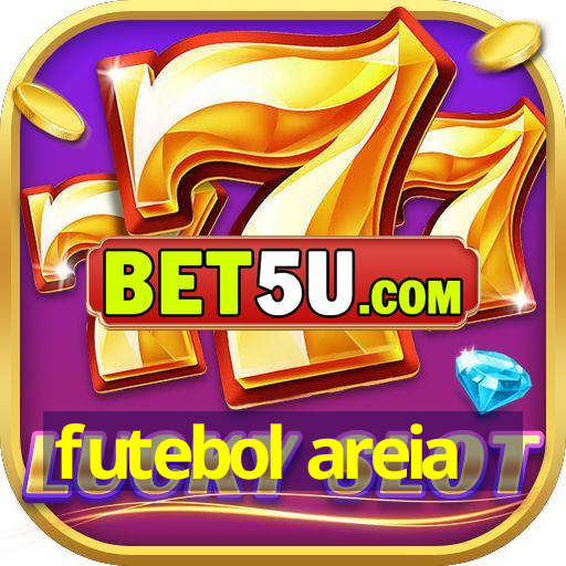 futebol areia