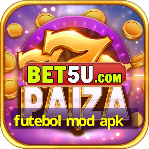 futebol mod apk