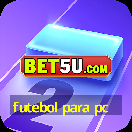 futebol para pc