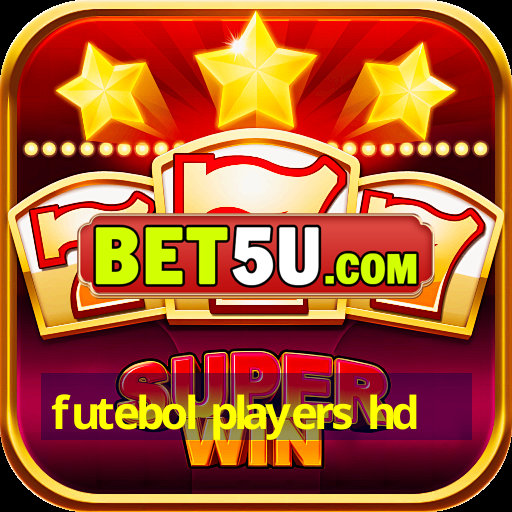 futebol players hd