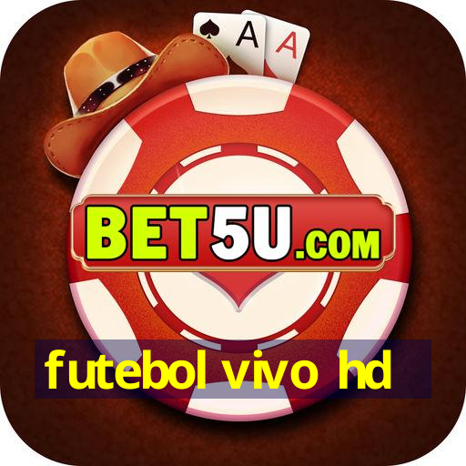 futebol vivo hd