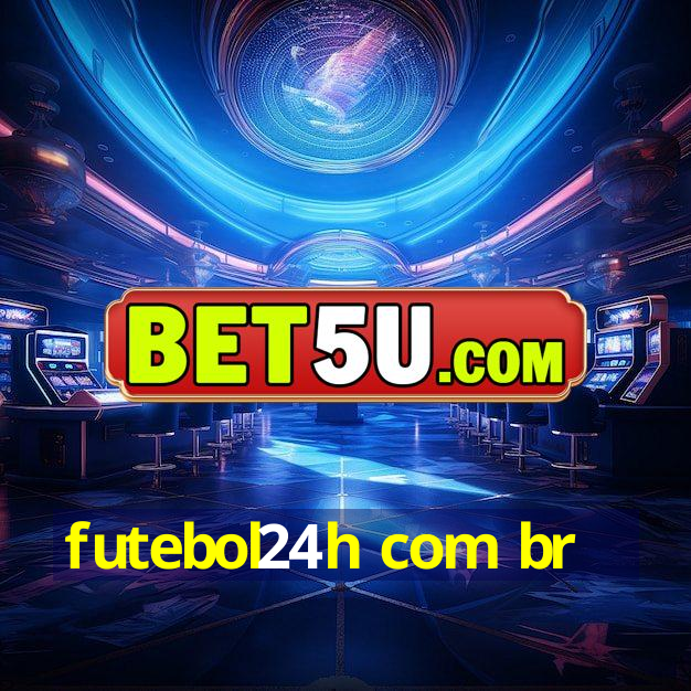 futebol24h com br