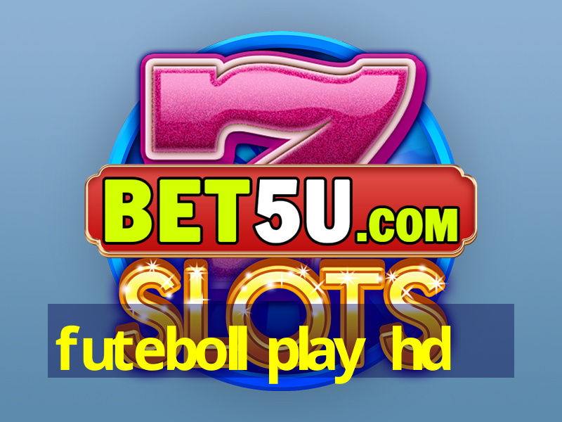 futeboll play hd