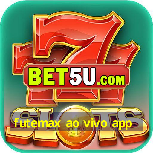 futemax ao vivo app