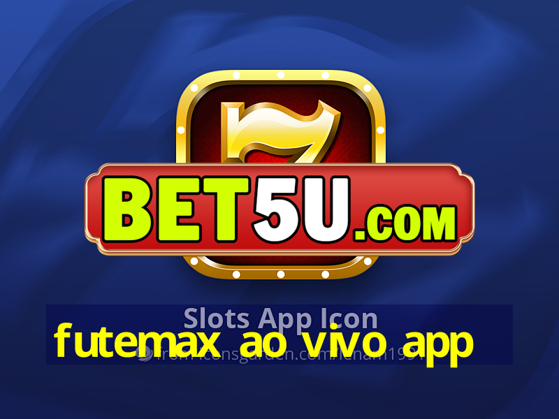 futemax ao vivo app