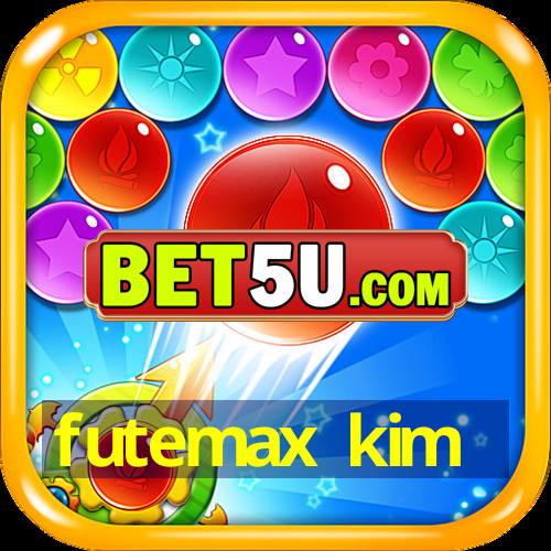 futemax kim