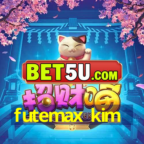 futemax kim