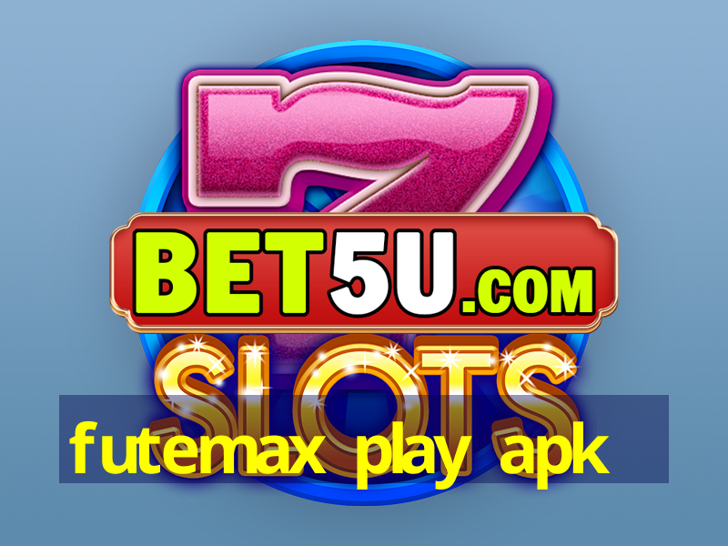 futemax play apk