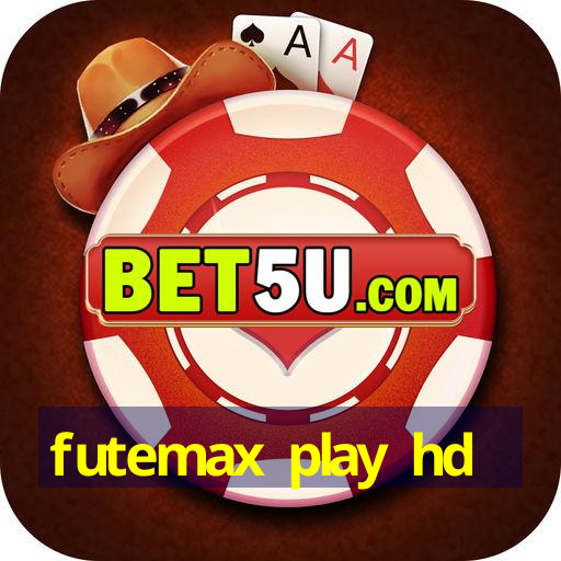 futemax play hd