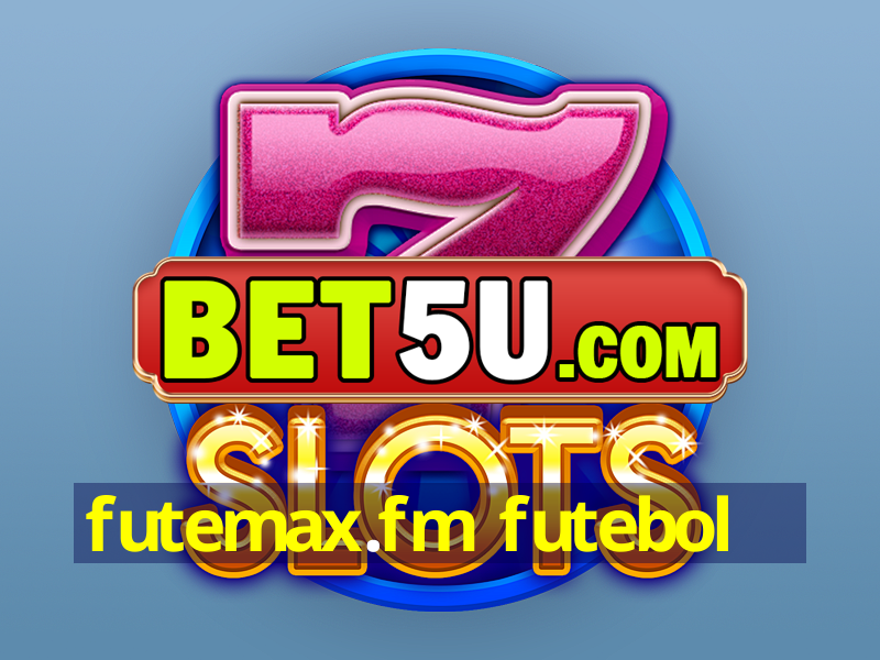 futemax.fm futebol