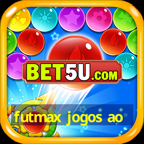 futmax jogos ao