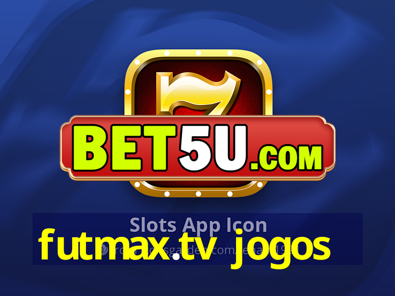 futmax.tv jogos