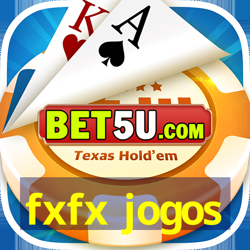 fxfx jogos