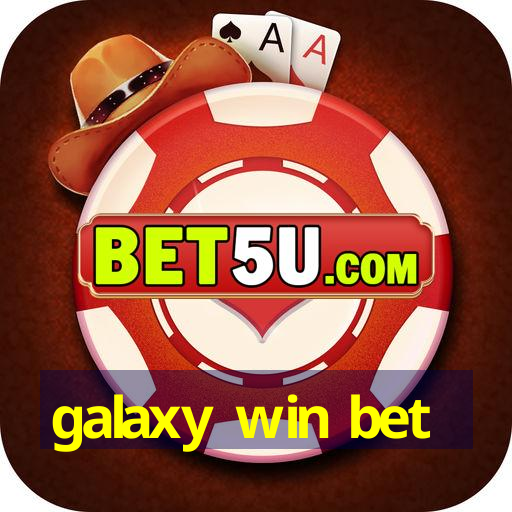 galaxy win bet