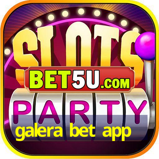 galera bet app