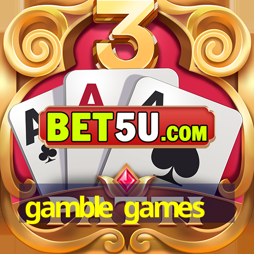 gamble games