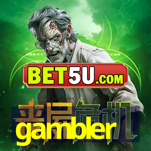 gambler