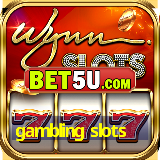 gambling slots