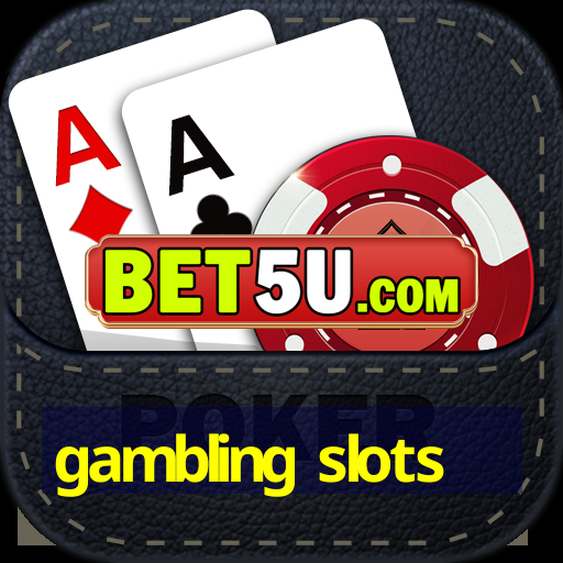 gambling slots