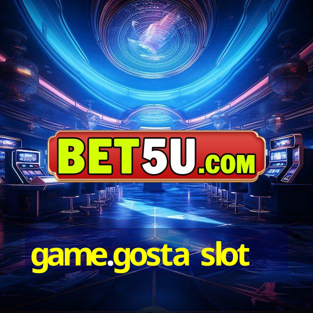 game.gosta slot