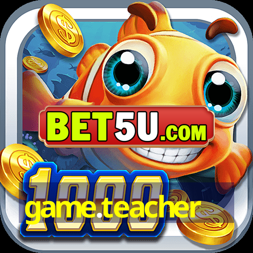 game.teacher