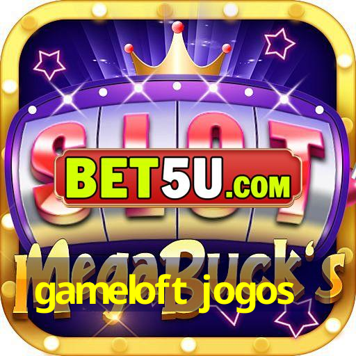 gameloft jogos