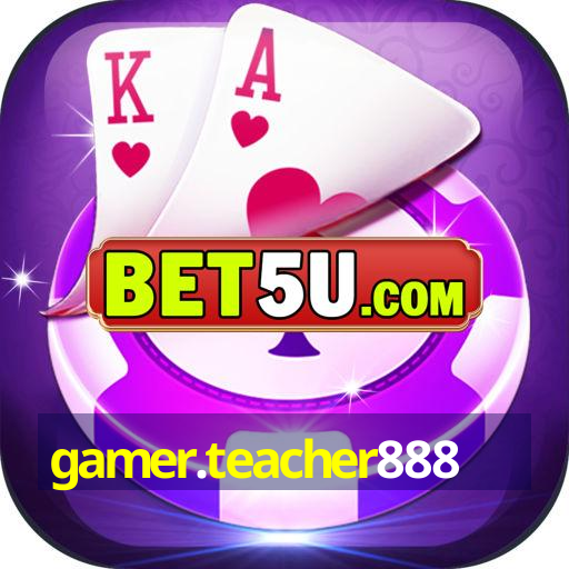 gamer.teacher888