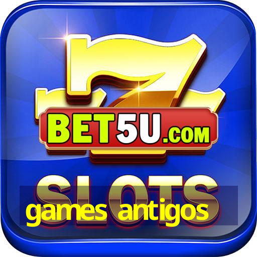 games antigos