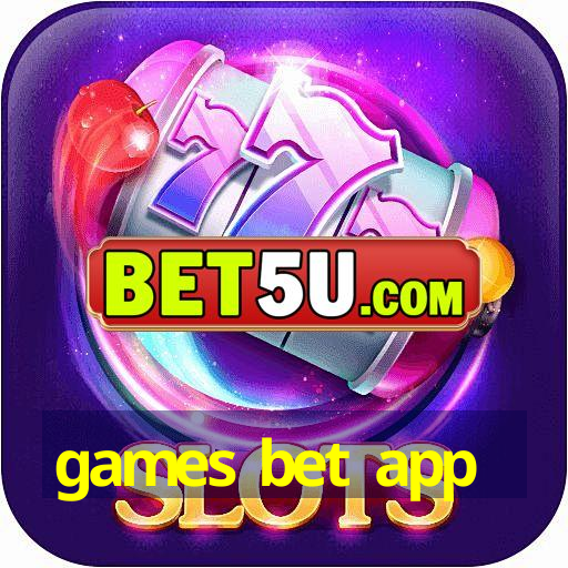 games bet app