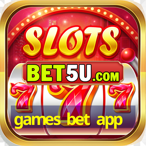 games bet app