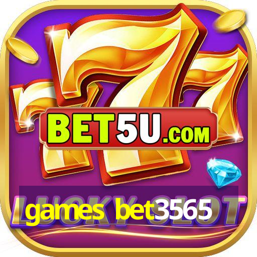 games bet3565