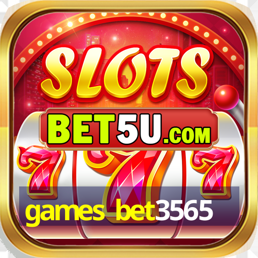 games bet3565