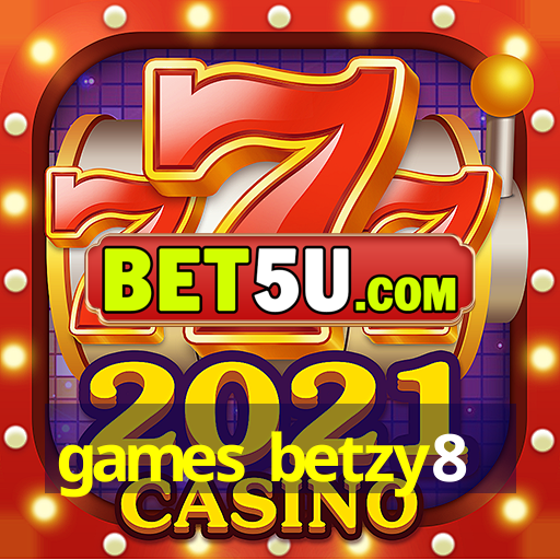 games betzy8