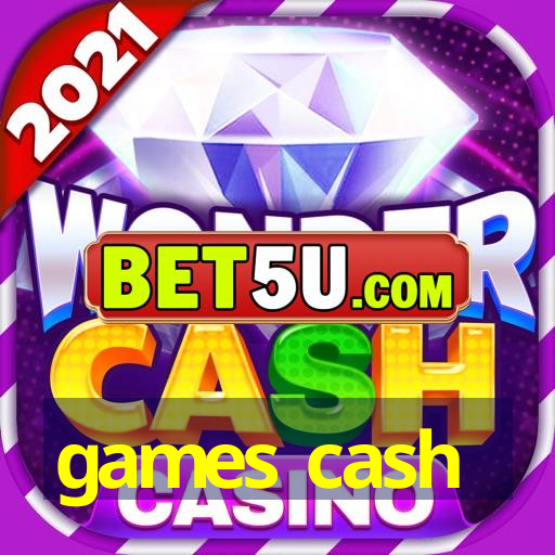 games cash