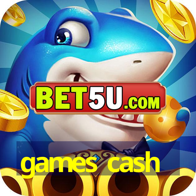 games cash