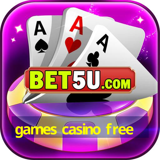 games casino free