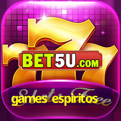 games espiritos