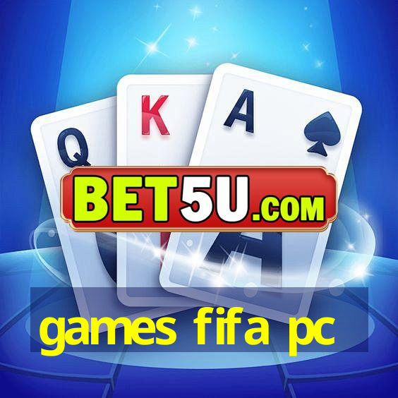 games fifa pc