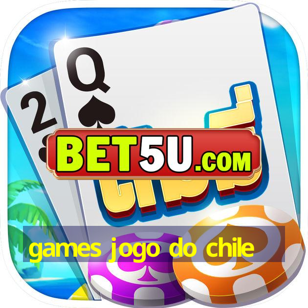 games jogo do chile